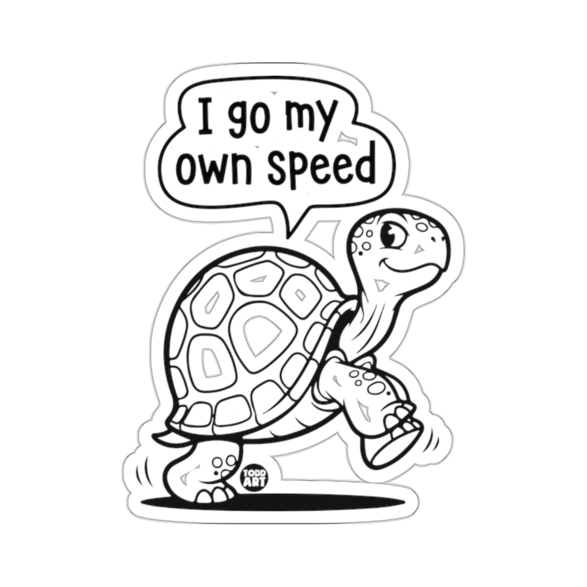 I go my own speed Cartoon Turtle design 