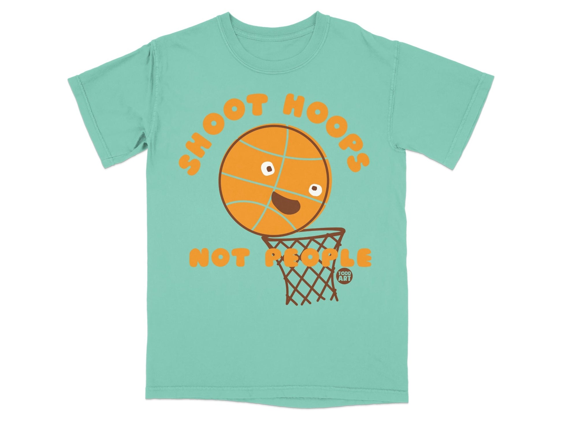 Teal t-shirt with "SHOOT HOOPS NOT PEOPLE" text and a smiling basketball.