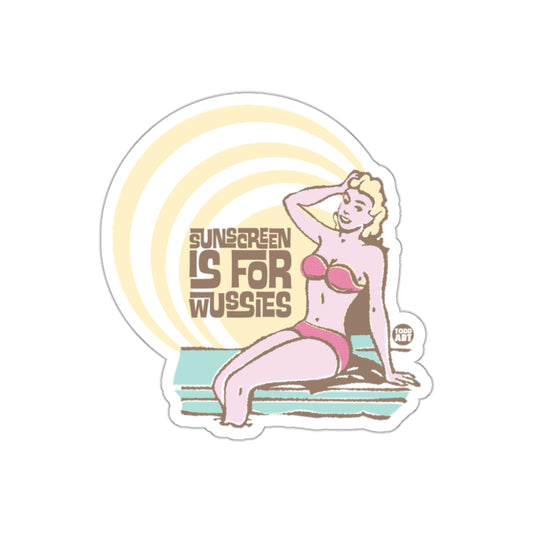 Sunscreen is For Wussies Pink Lady Art Stickers