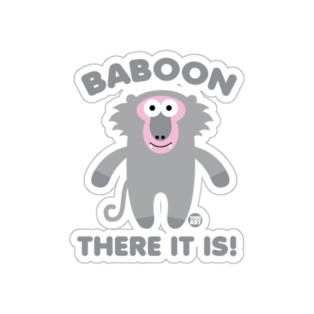 Baboon There It Is Sticker Fun Animal Design