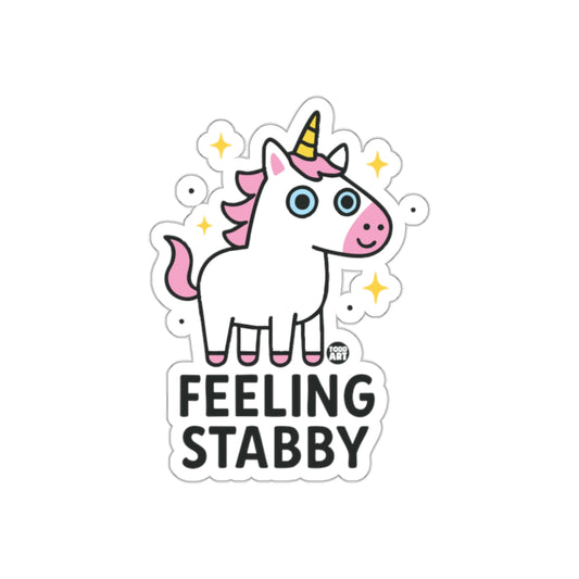 Feeling Stabby Unicorn Funny Sticker for All Ages