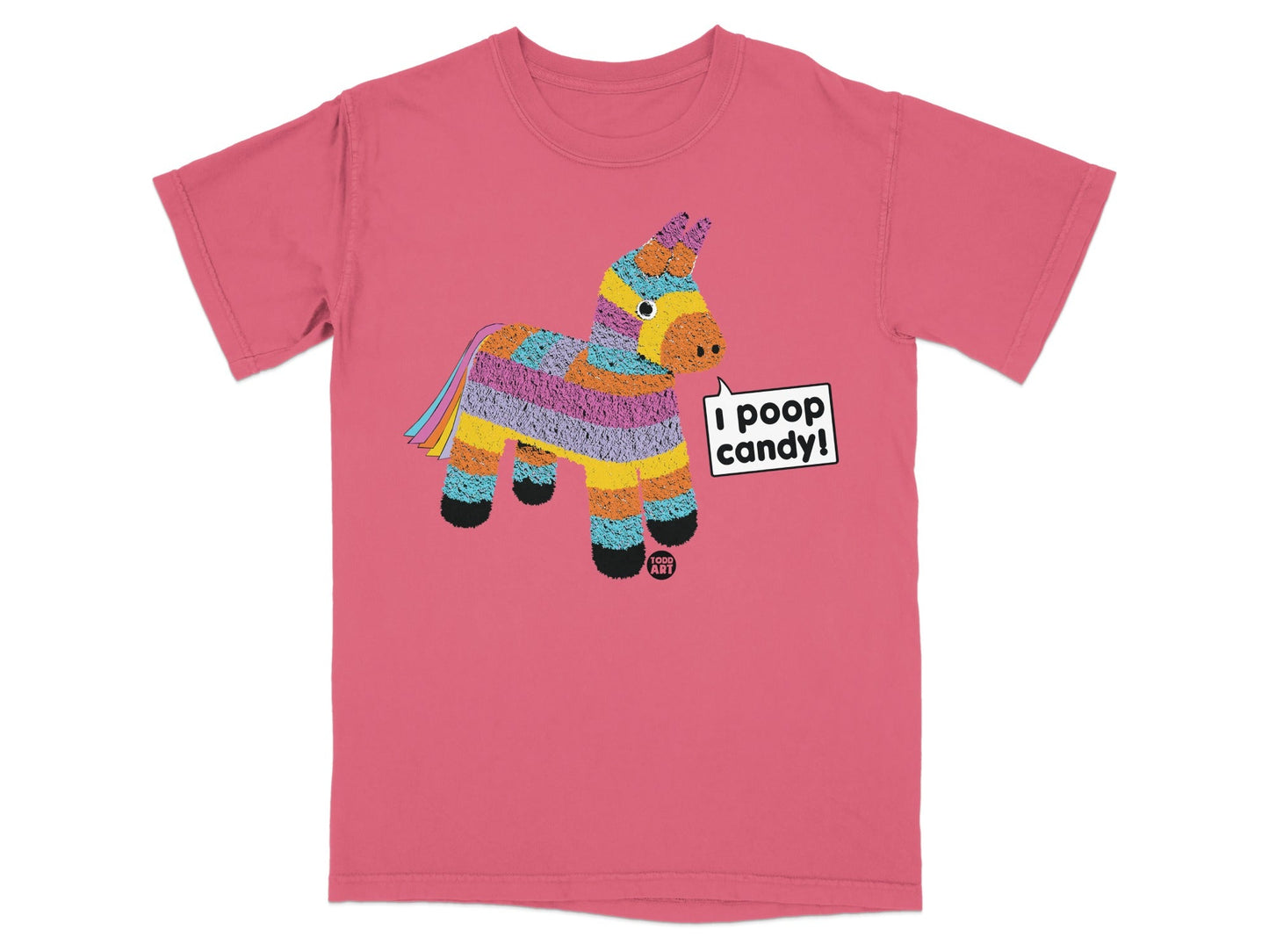 Pink t-shirt with a colorful pi√±ata graphic that says "I poop candy!".