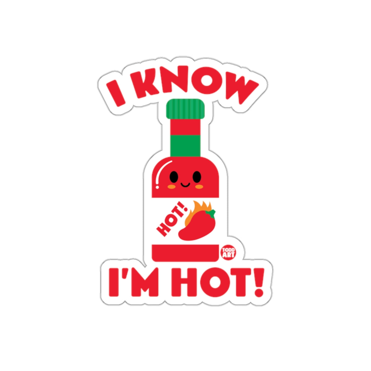 I Know I'm Hot Chili Sauce Bottle Sticker