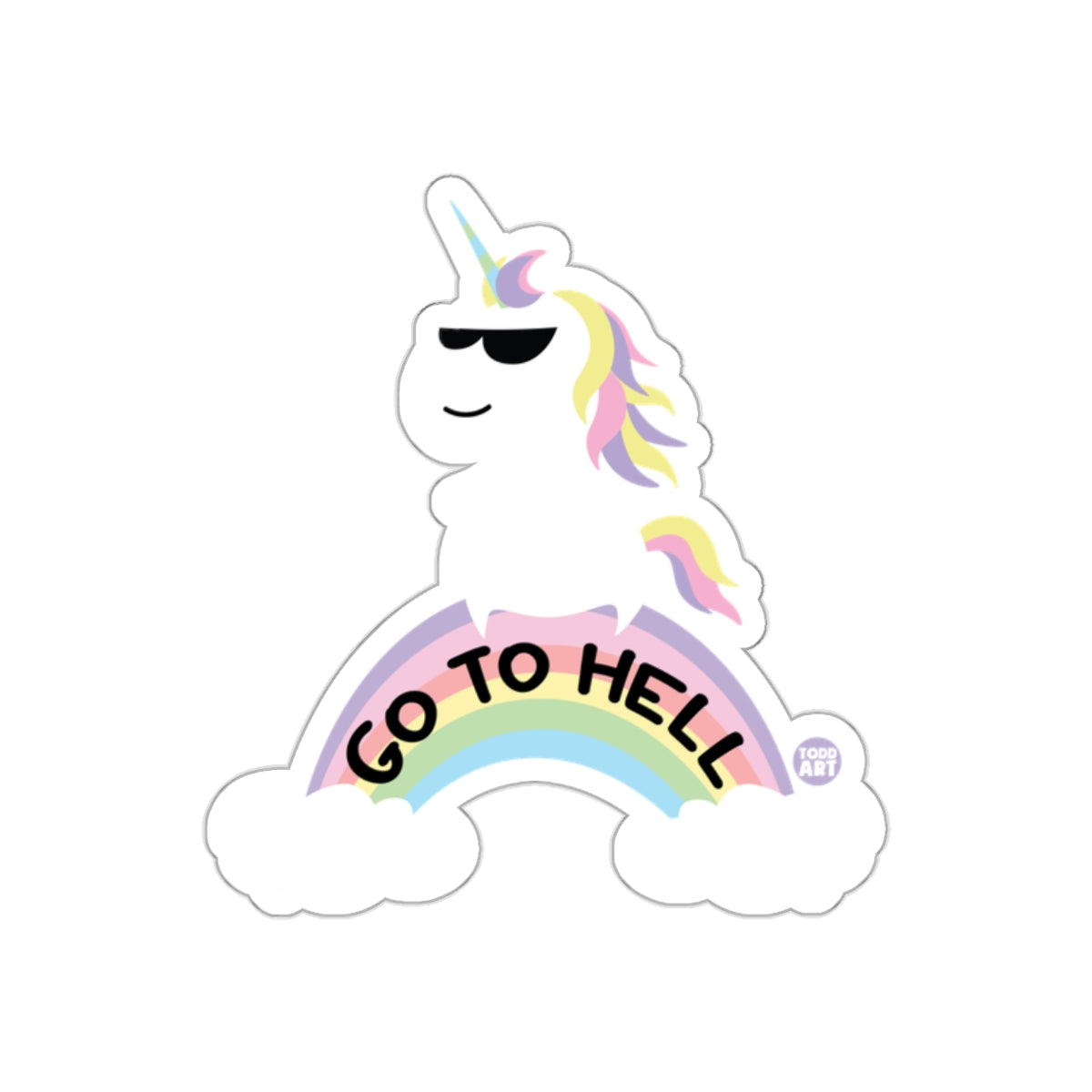 Funny Go To Hell Unicorn Quote Sticker