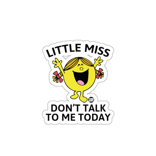 Little Miss Don't Talk To Me Today Colorful Stickers