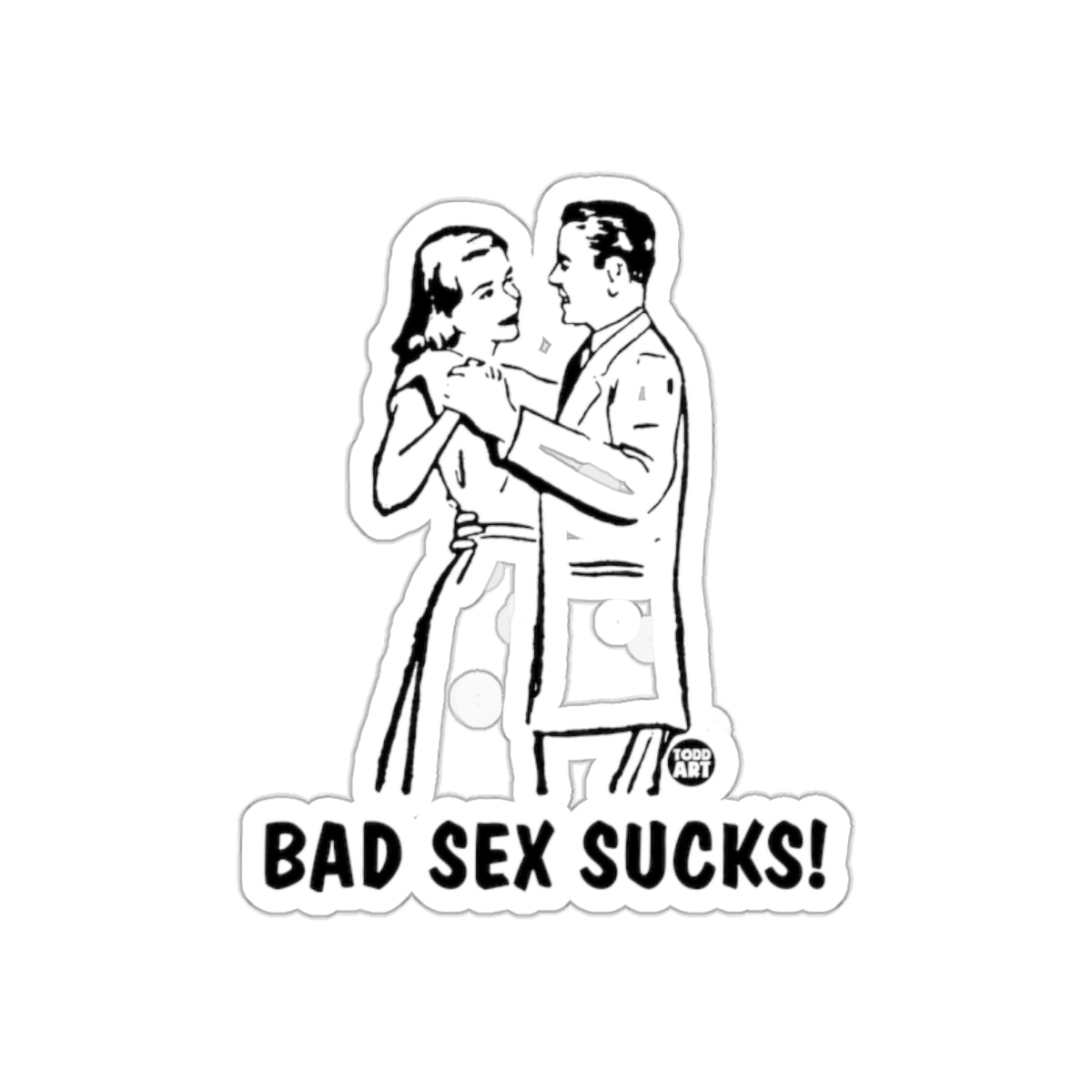 Bad Sex Sucks Funny Retro Dancing Couple Art Stickers