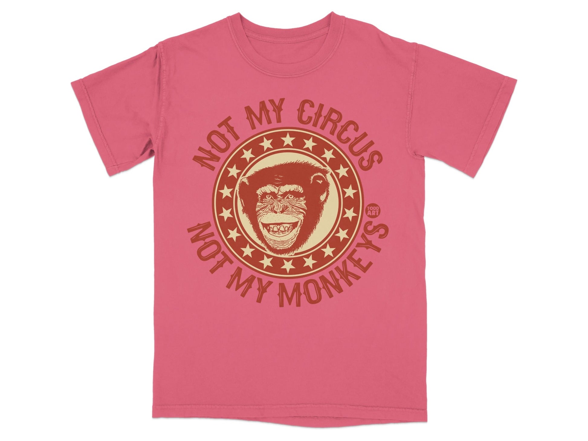 Pink t-shirt with "Not My Circus Not My Monkeys" text and monkey illustration.