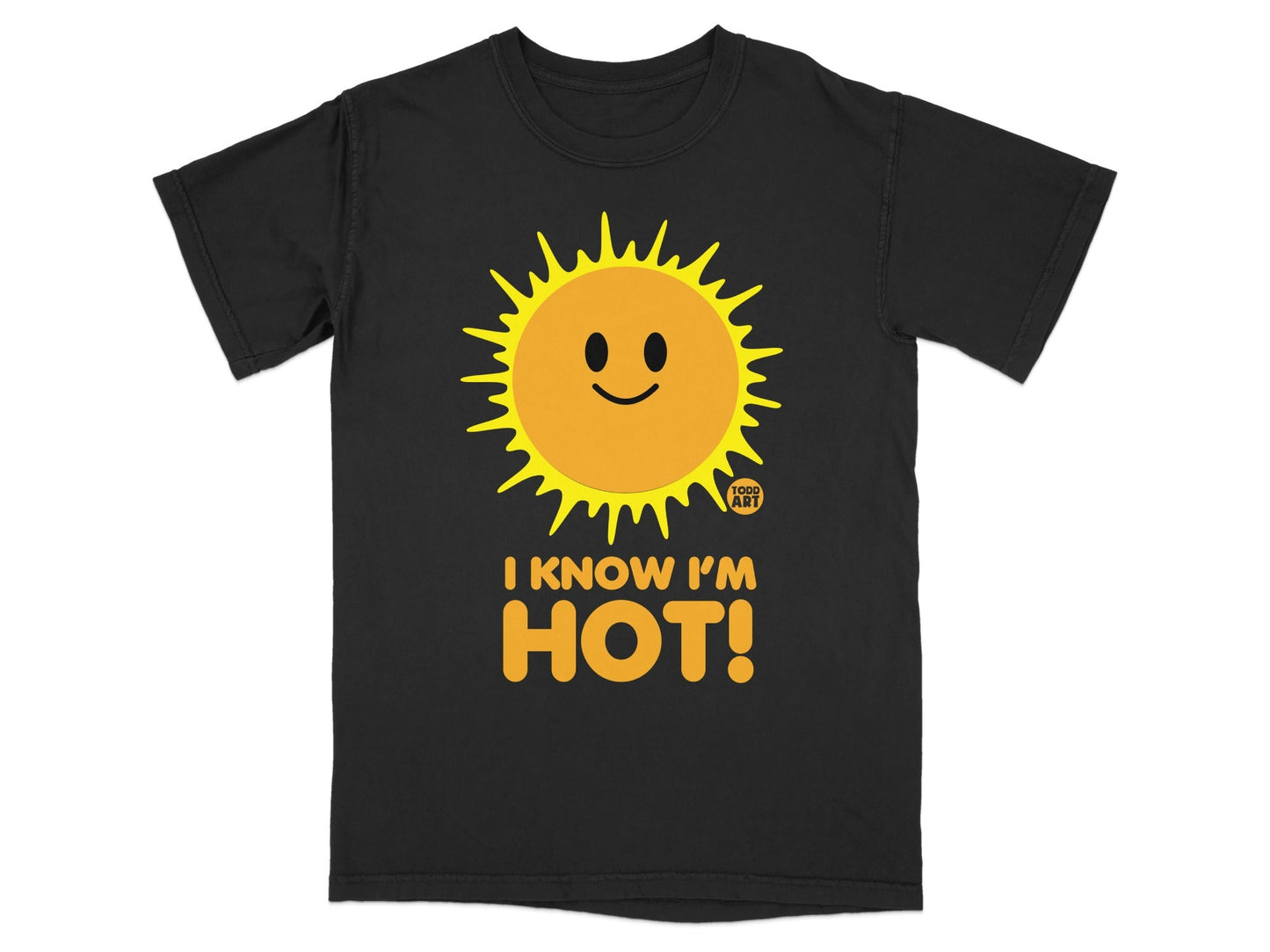 Black t-shirt with a cartoon sun and text "TODD ART I KNOW I'M HOT!".
