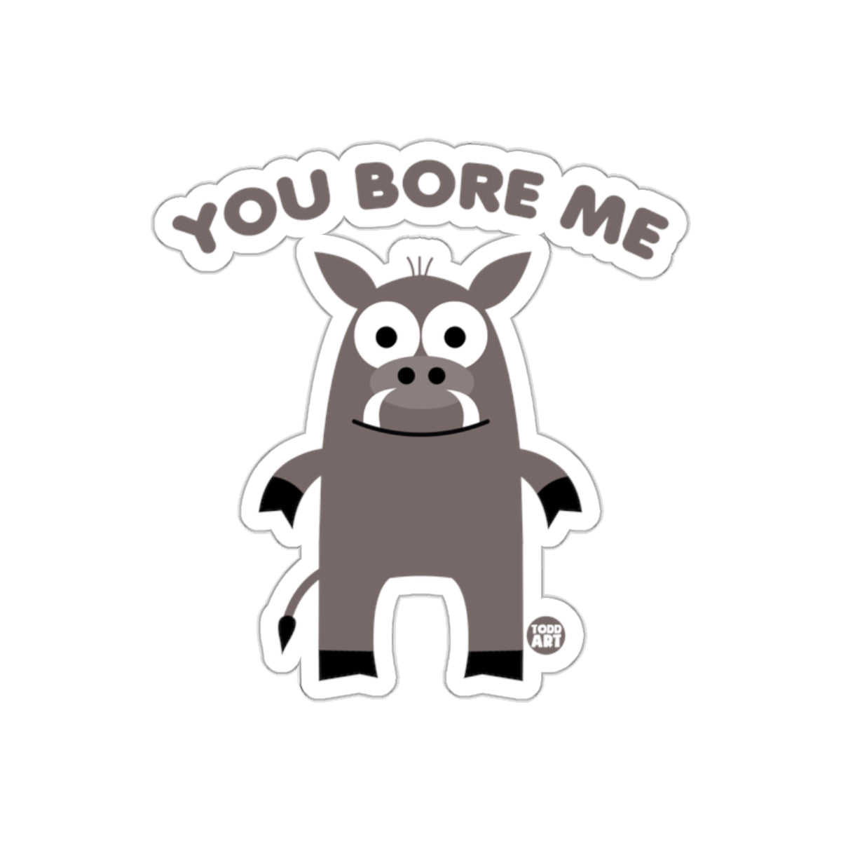 Funny Donkey with You Bore Me Text Art Stickers