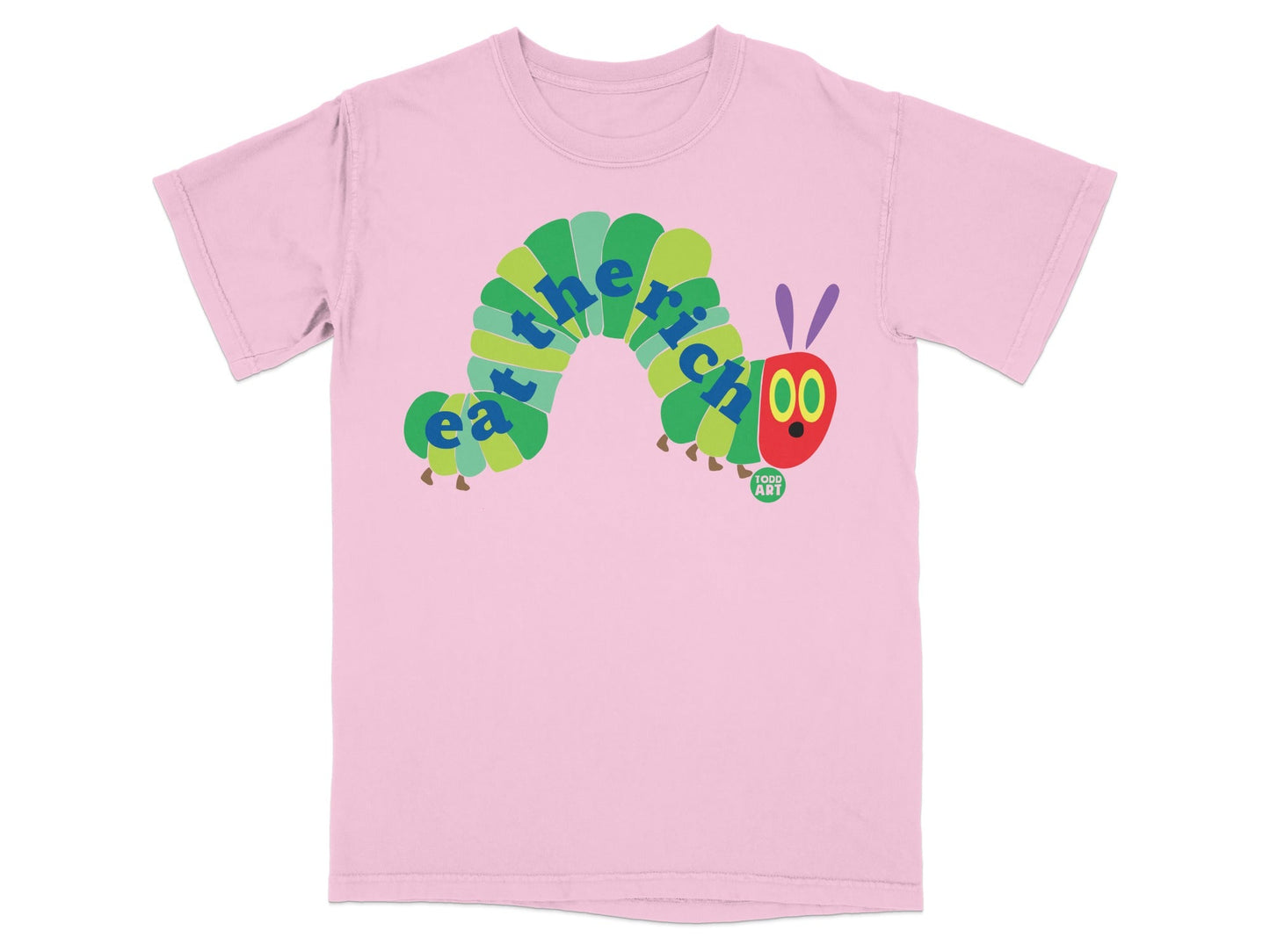 Pink t-shirt with The Very Hungry Caterpillar graphic and "eat the rich" text.
