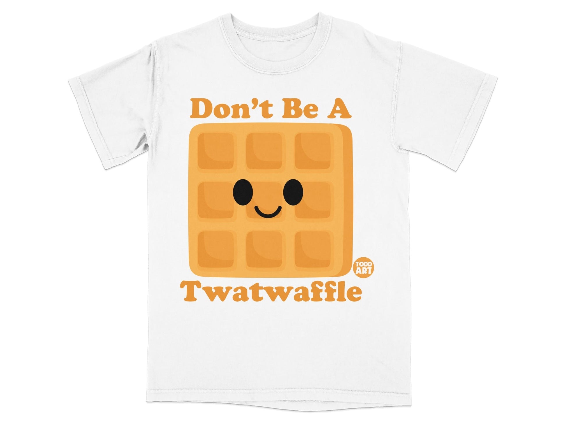 Don't Be A Twatwaffle Funny Graphic T-Shirt