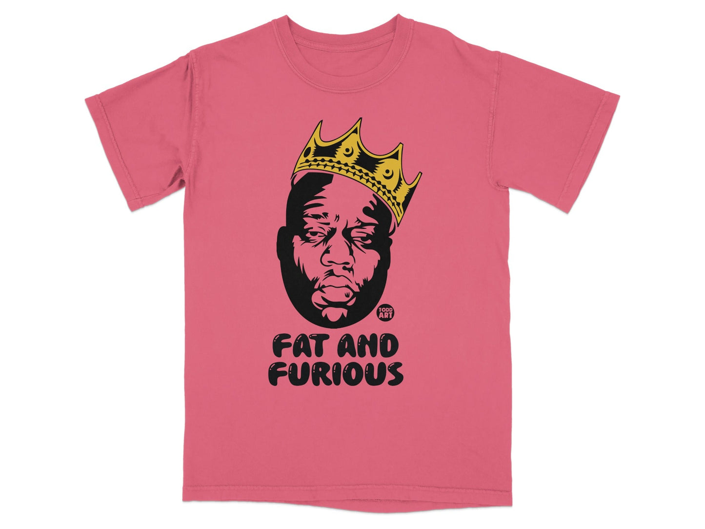 Pink t-shirt with black graphic of Biggie Smalls wearing a crown, text "FAT AND FURIOUS".