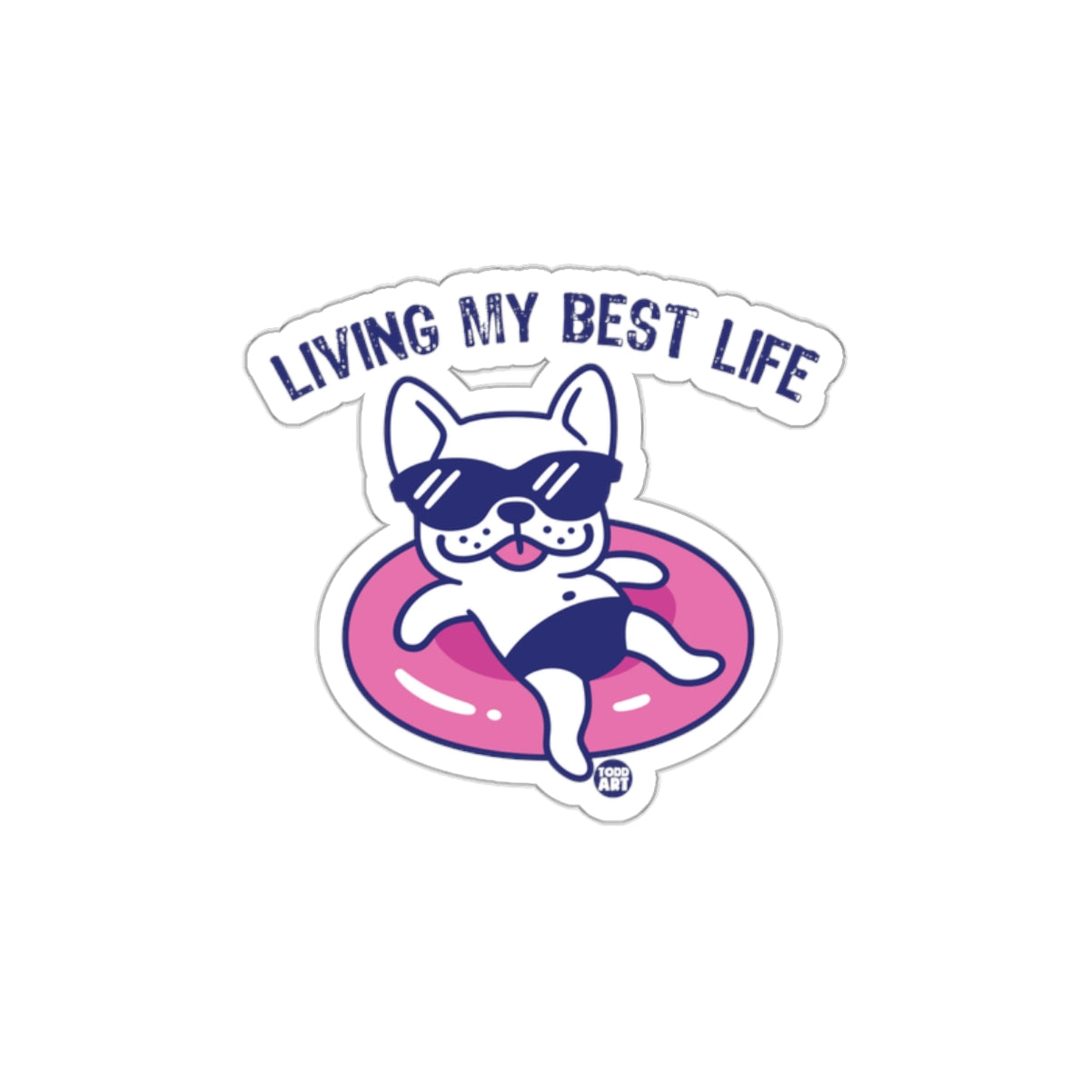 Living My Best Life Dog with Sunglasses sticker