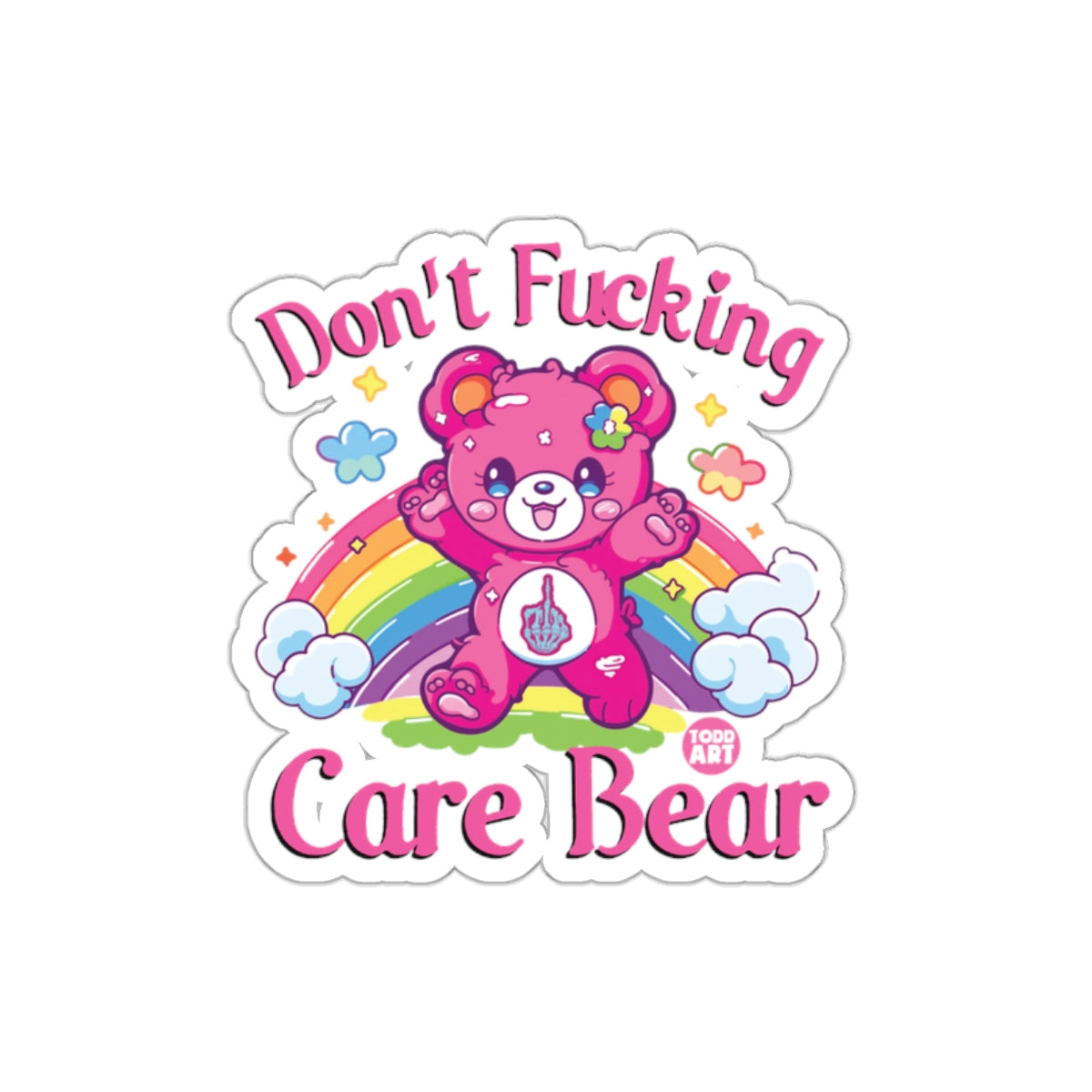 Don't Fucking Care Bear sticker with Rainbow and Flowers