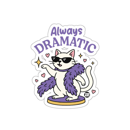 Always Dramatic Diva Cat Artwork Trendy Cool Stickers