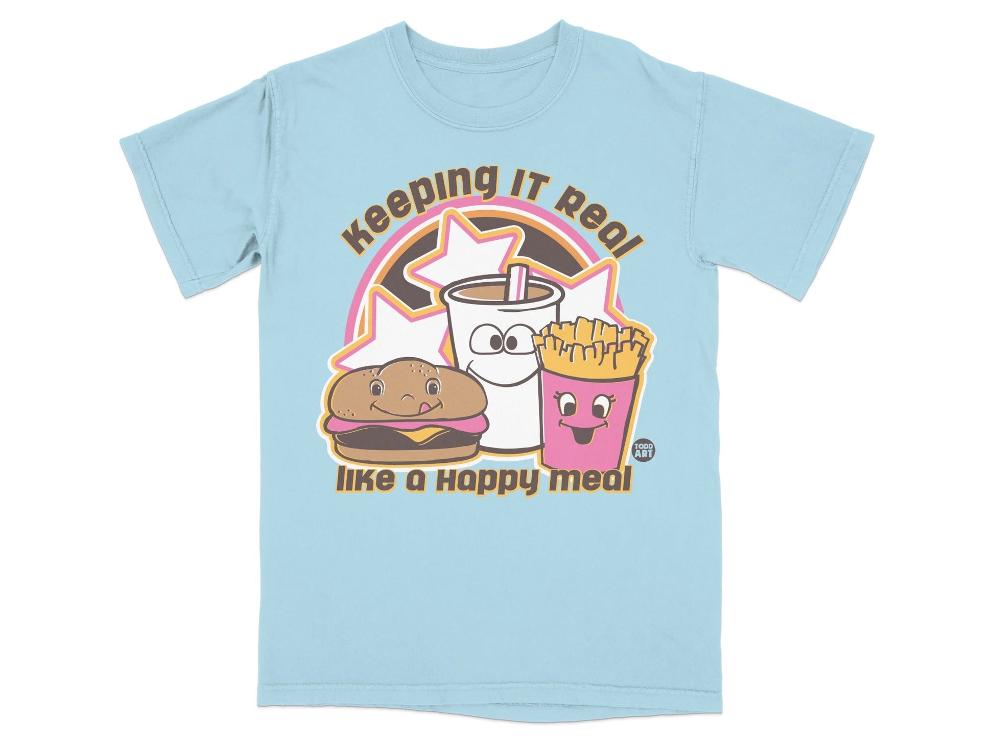 Keeping It Real Like a Happy Meal T-Shirt