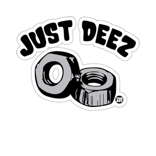 Just Deez Nuts Meme Funny Joke Fastener Sticker 
