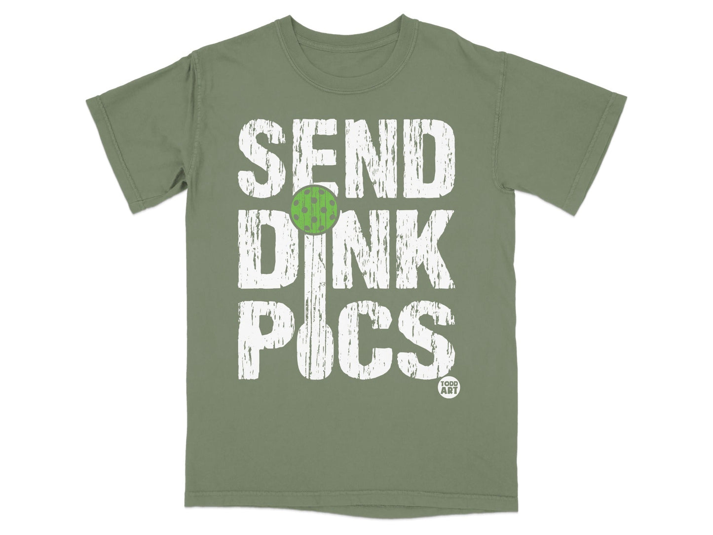 Green t-shirt with distressed "SEND DINK PICS" text and green circle.