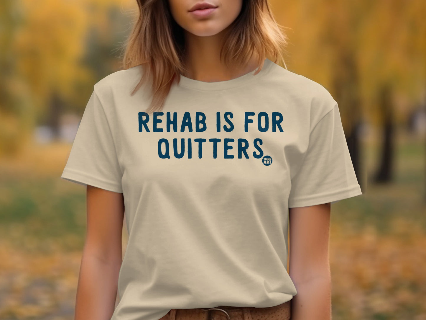 Rehab Is For Quitters Funny Slogan T-shirt