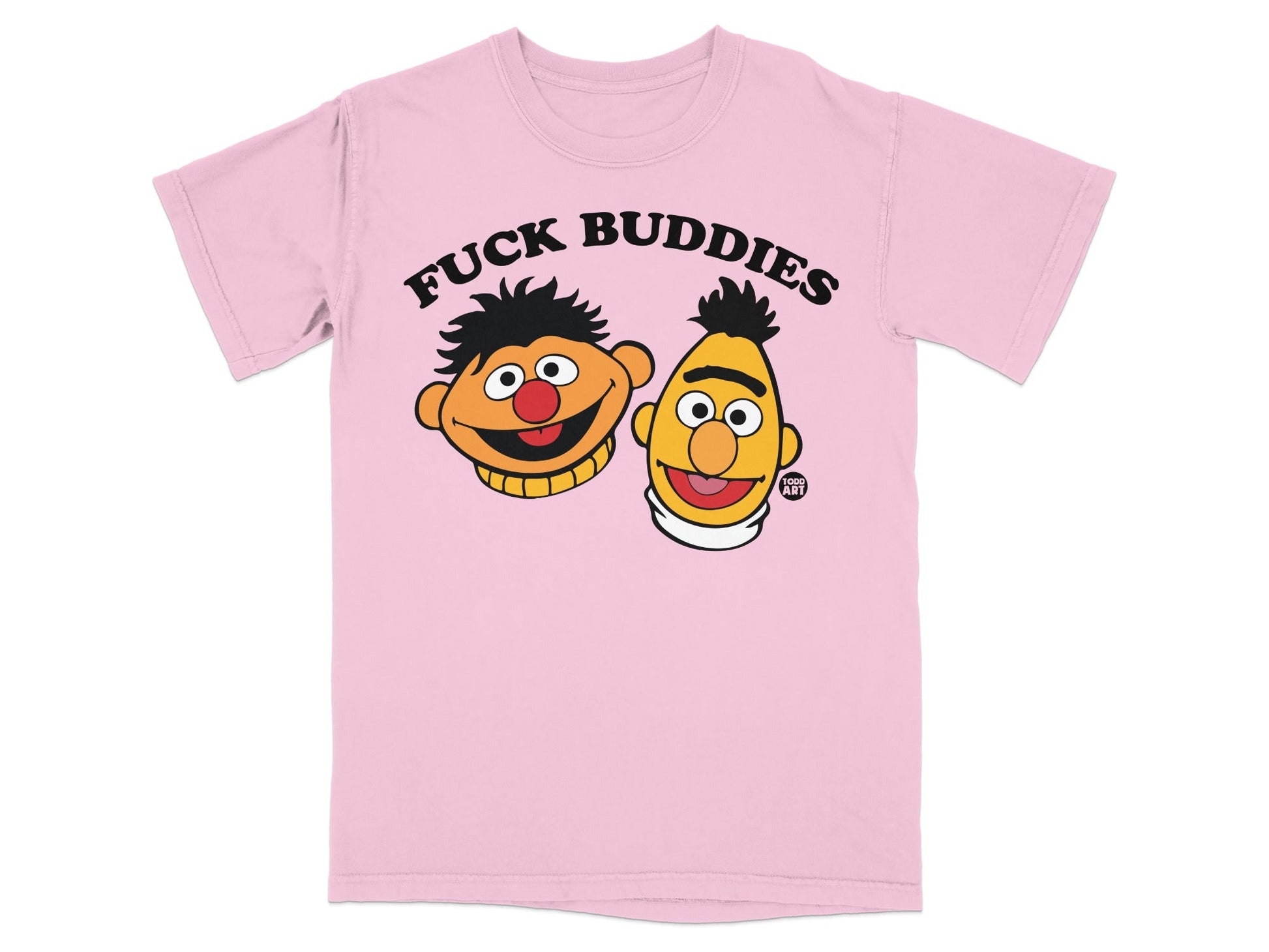 Pink t-shirt with Bert and Ernie heads and "FUCK BUDDIES" text.
