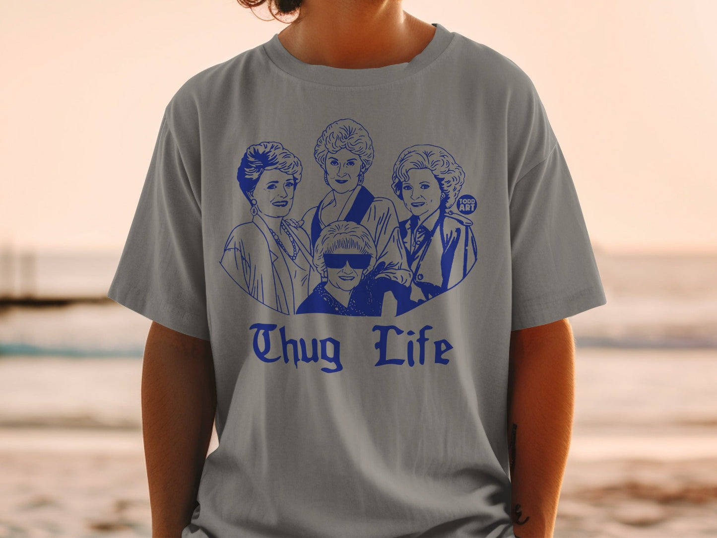 The Golden Girls in "Thug Life" graphic on a gray t-shirt.