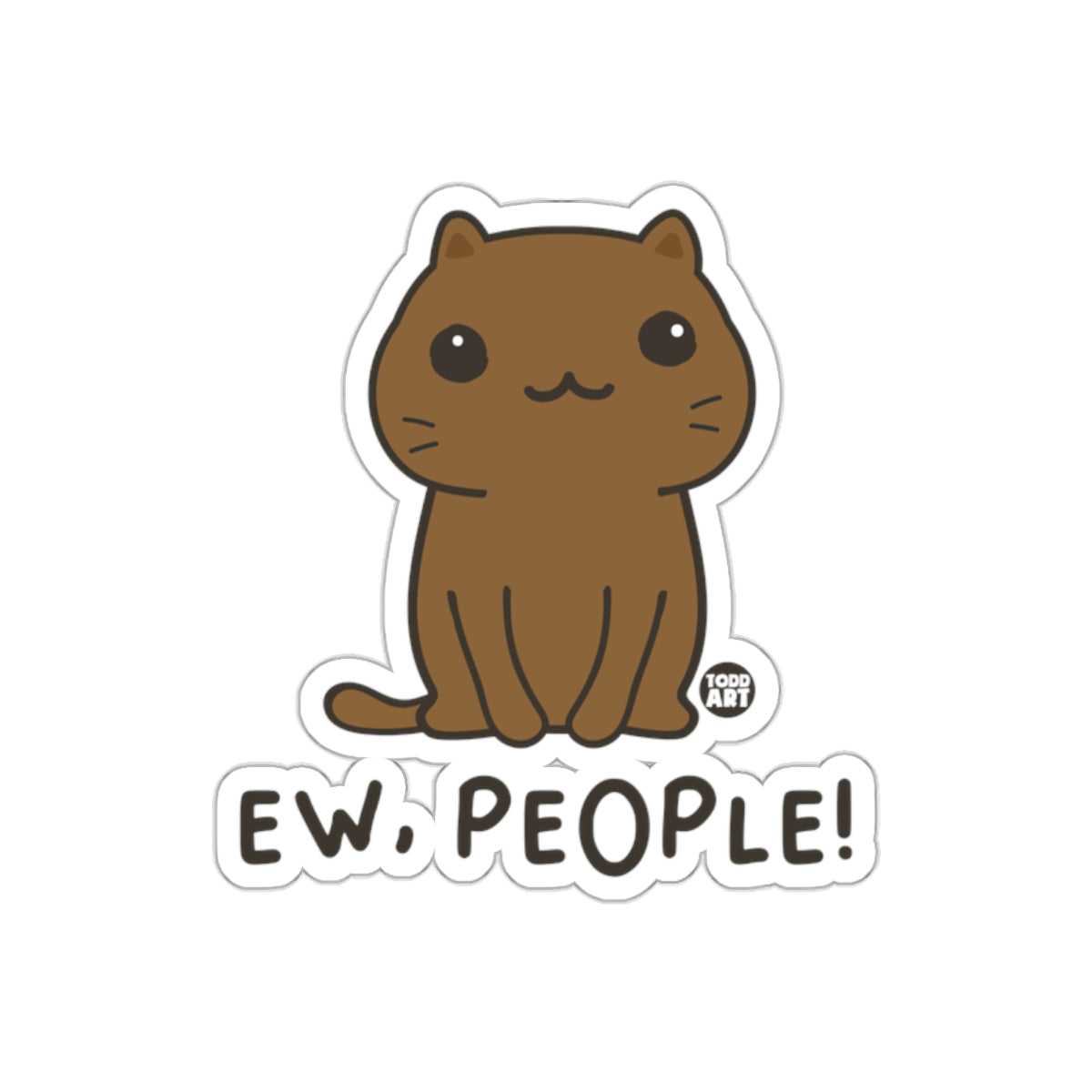 Ew People Cat Sticker For Cat Lovers