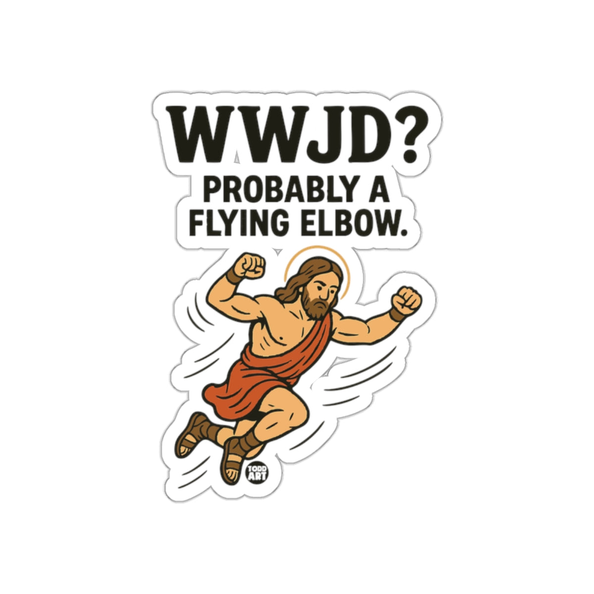 WWJD? Probably A Flying Elbow Sticker Decal