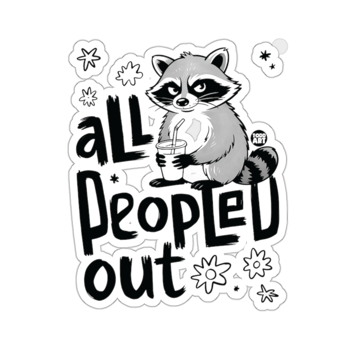 Raccoon All Peopled Out Grumpy Animal Design 