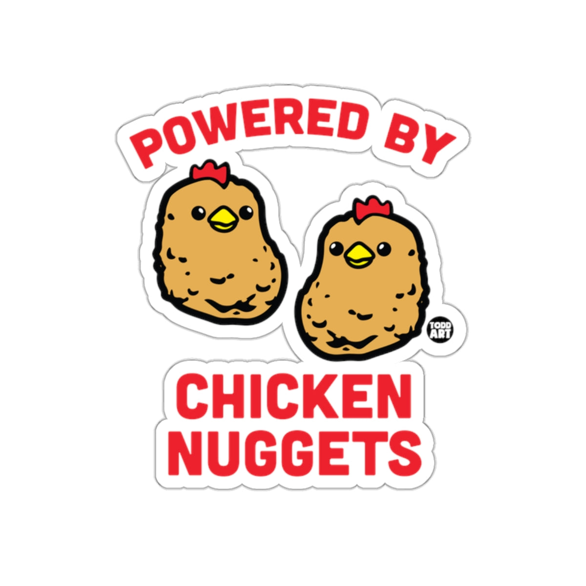 Powered By Chicken Nuggets Funny Sticker