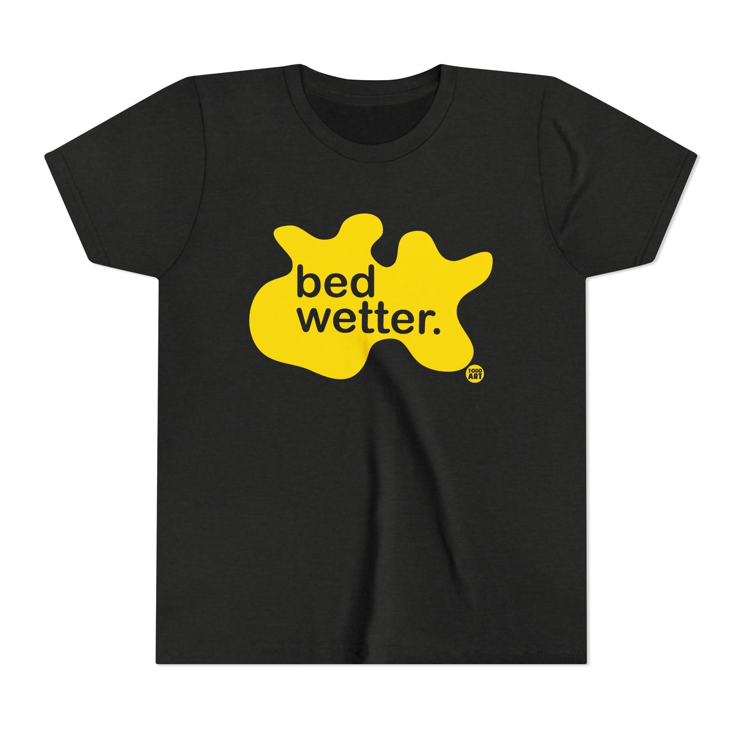 Bed Wetter Kids T-Shirt