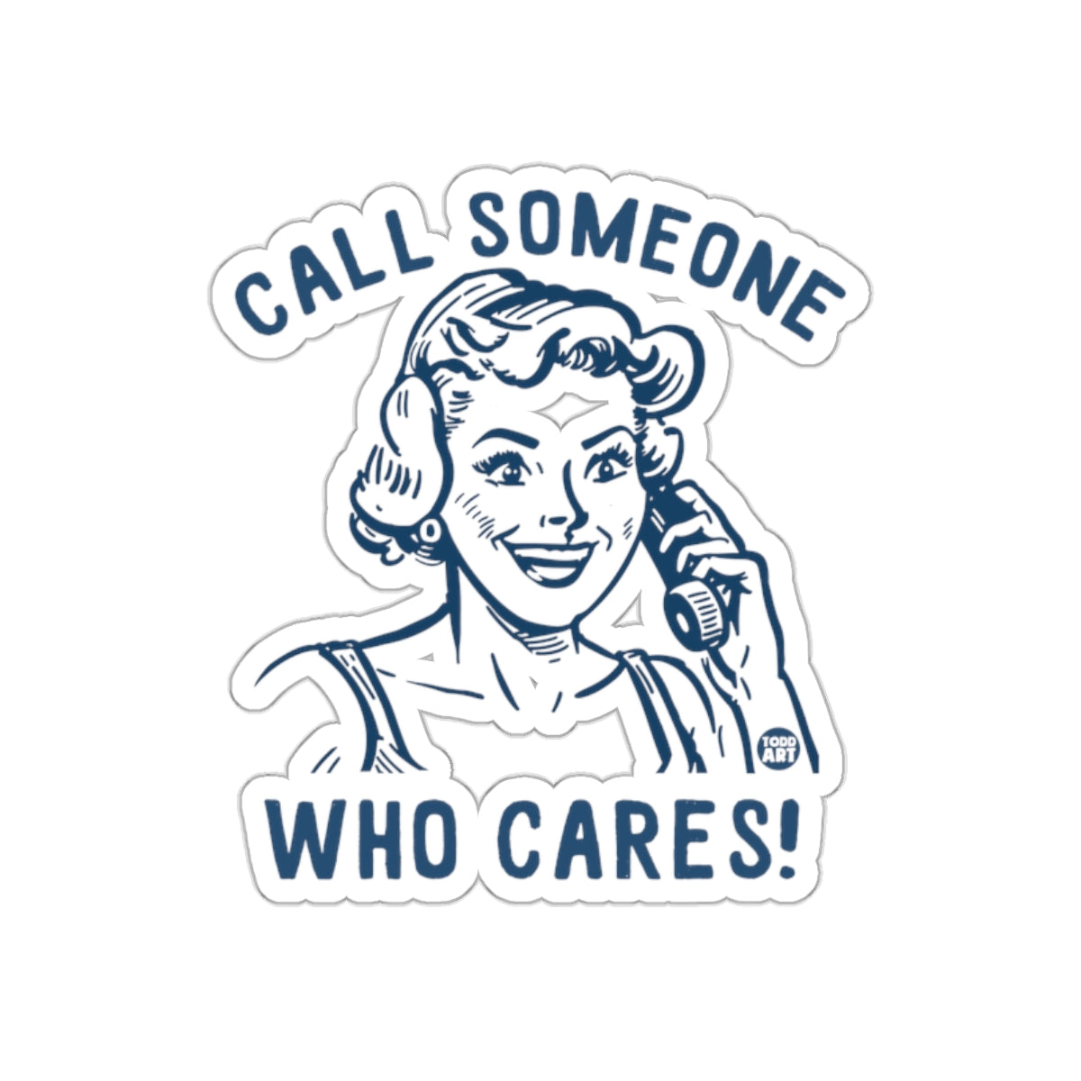 Call Someone Who Cares Retro Sticker Decal