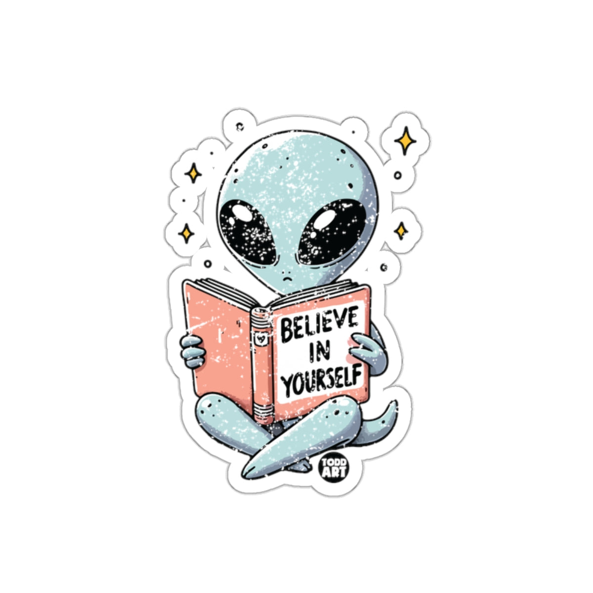 Alien Reading Believe In Yourself Motivational Sticker