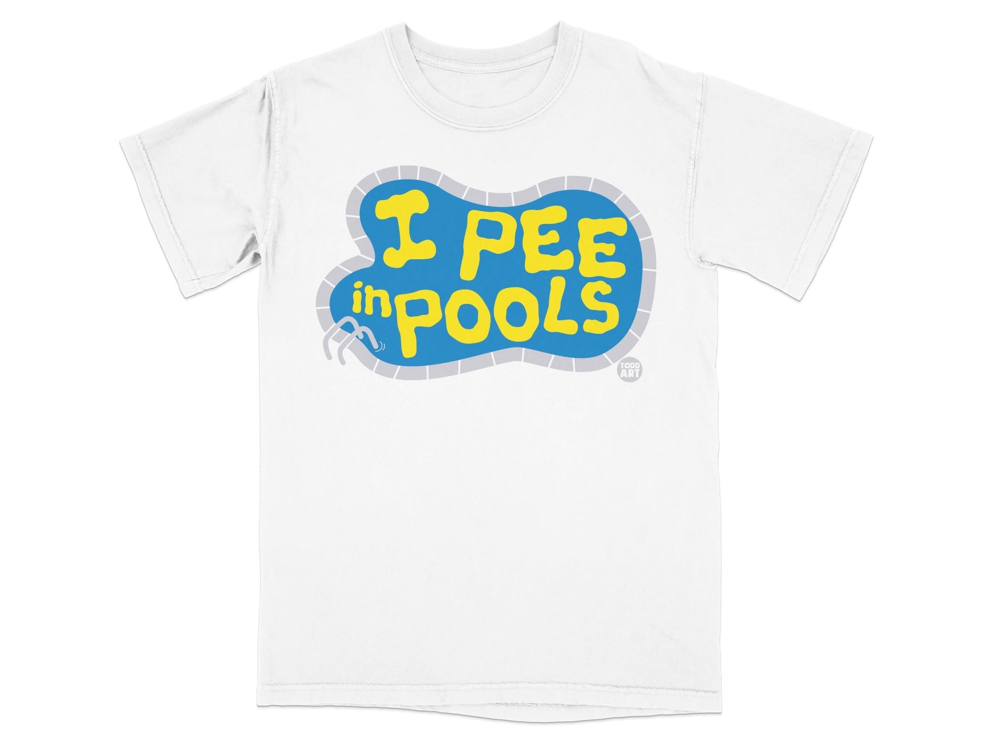 White t-shirt with yellow text "I PEE in POOLS" inside a blue pool shape.