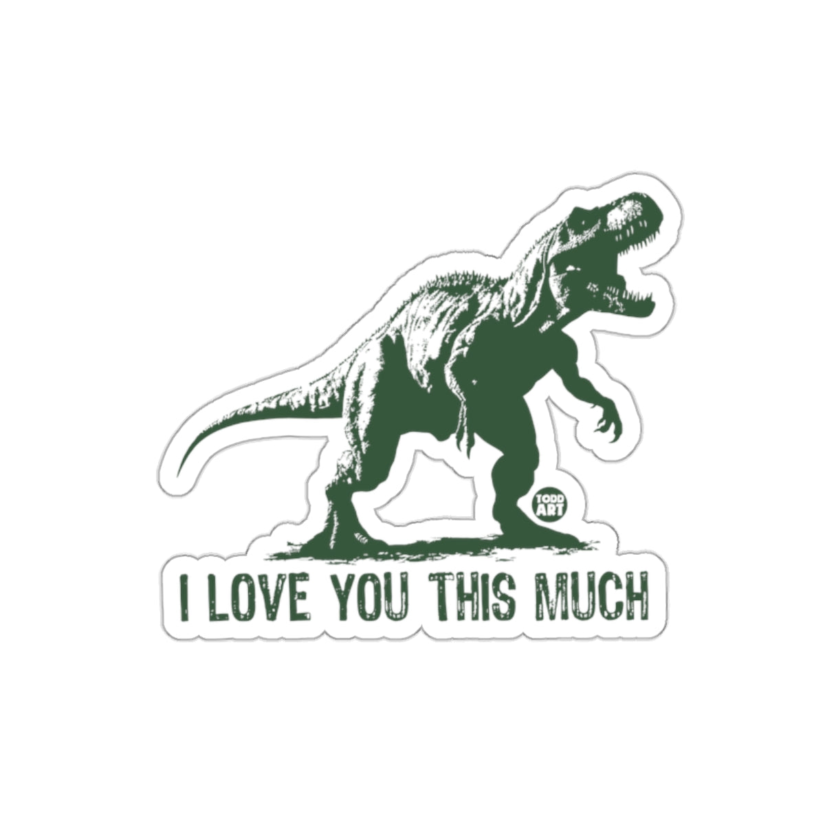 Dinosaur I Love You This Much Sticker for a Cute Gift