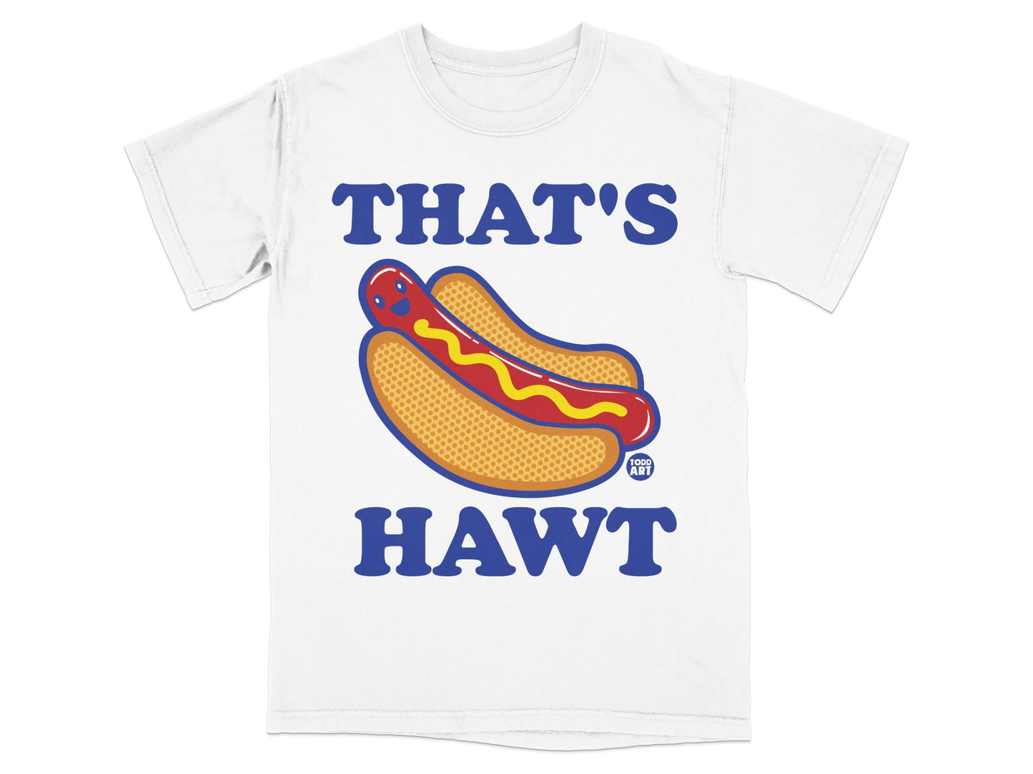 White t-shirt with "THAT'S HAWT" and a hot dog graphic.