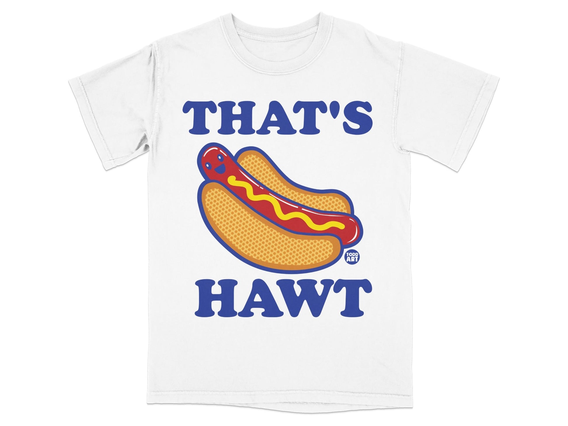 White t-shirt with "THAT'S HAWT" and a hot dog graphic.