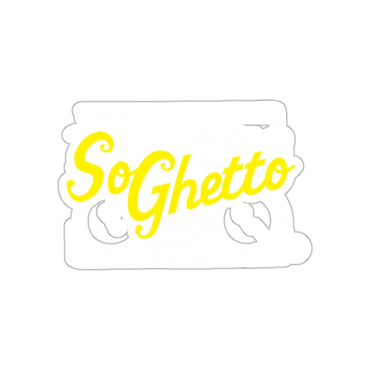 Yellow So Ghetto Graphic Design Trendy Slogan Stickers