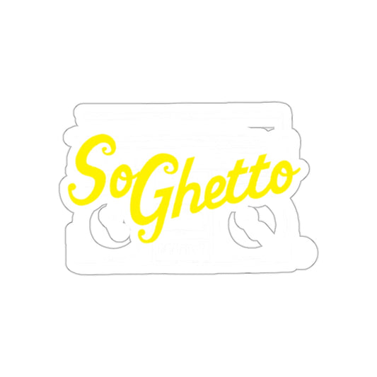 Yellow So Ghetto Graphic Design Trendy Slogan sticker