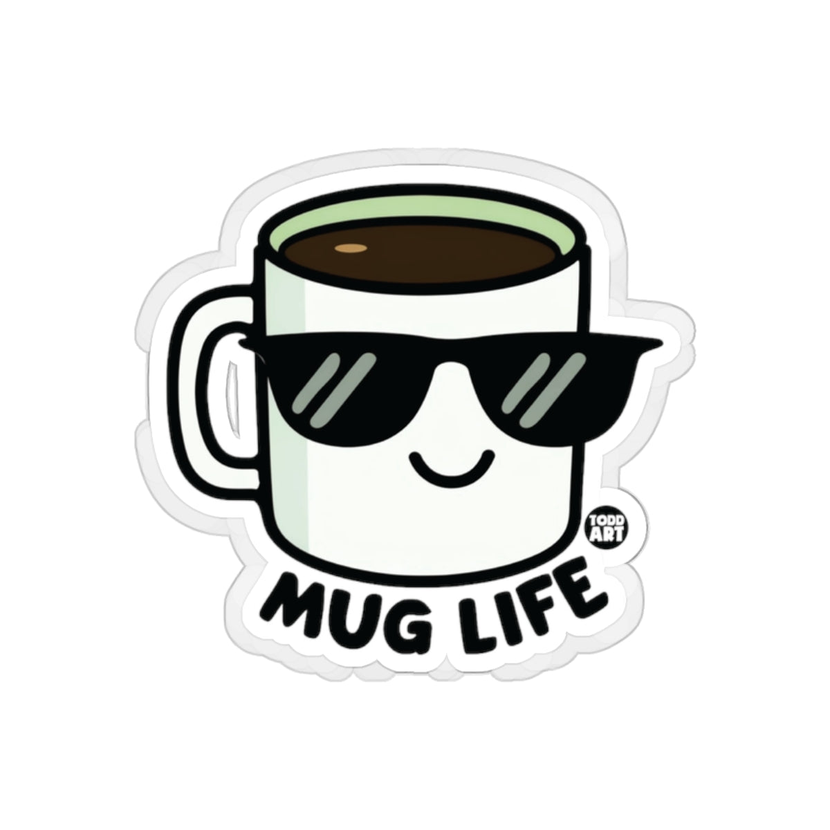 Cool Mug Life Coffee Design Sticker