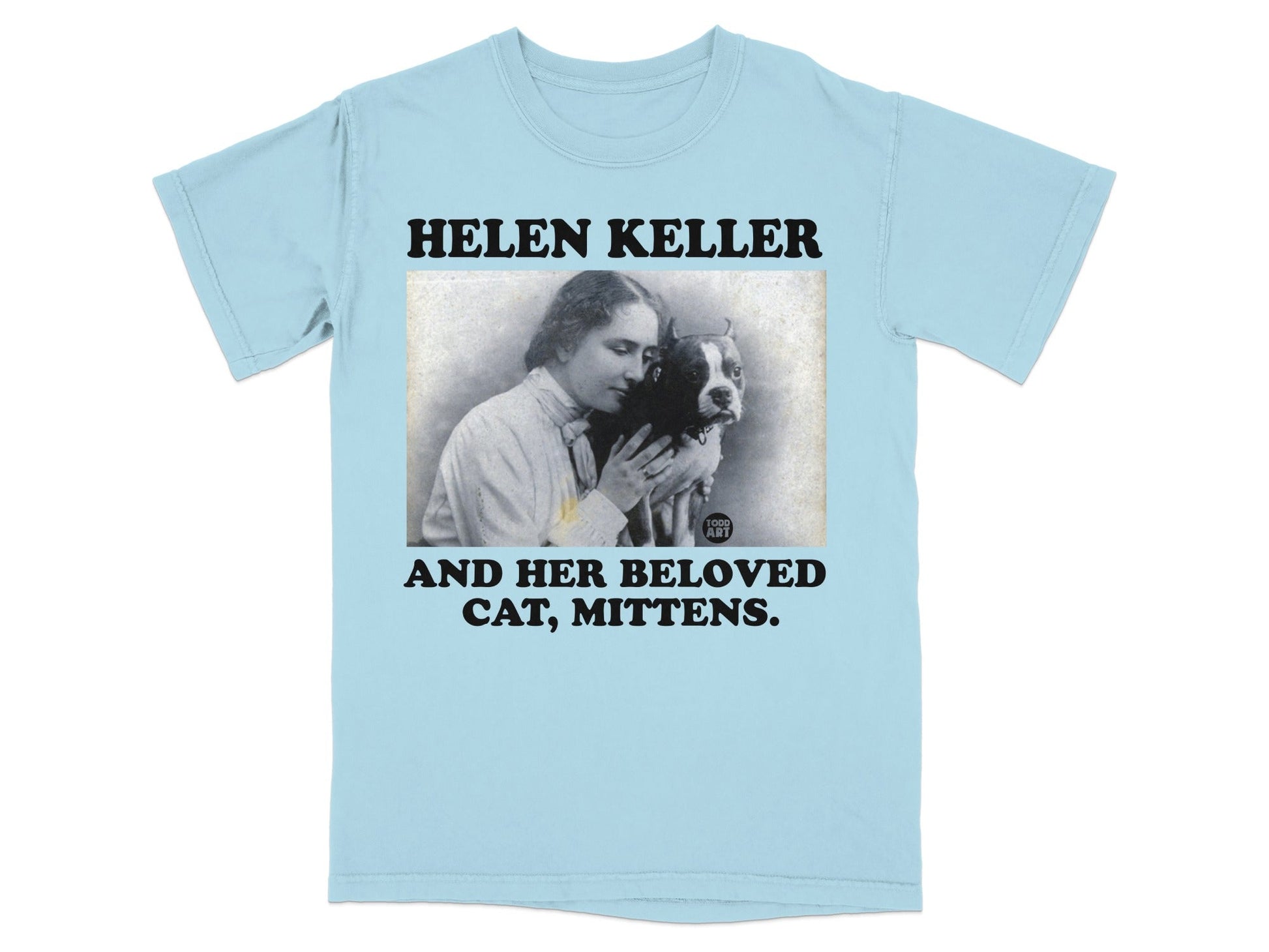 Light blue t-shirt with black text and an image of Helen Keller holding her cat.