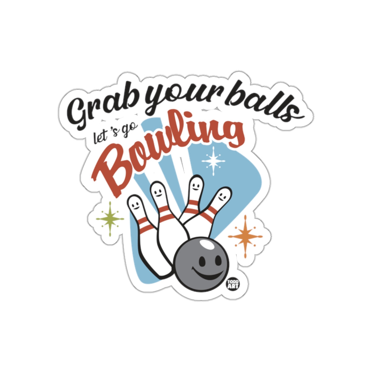 Grab Your Balls Let's Go Bowling Cute Graphic Design Stickers