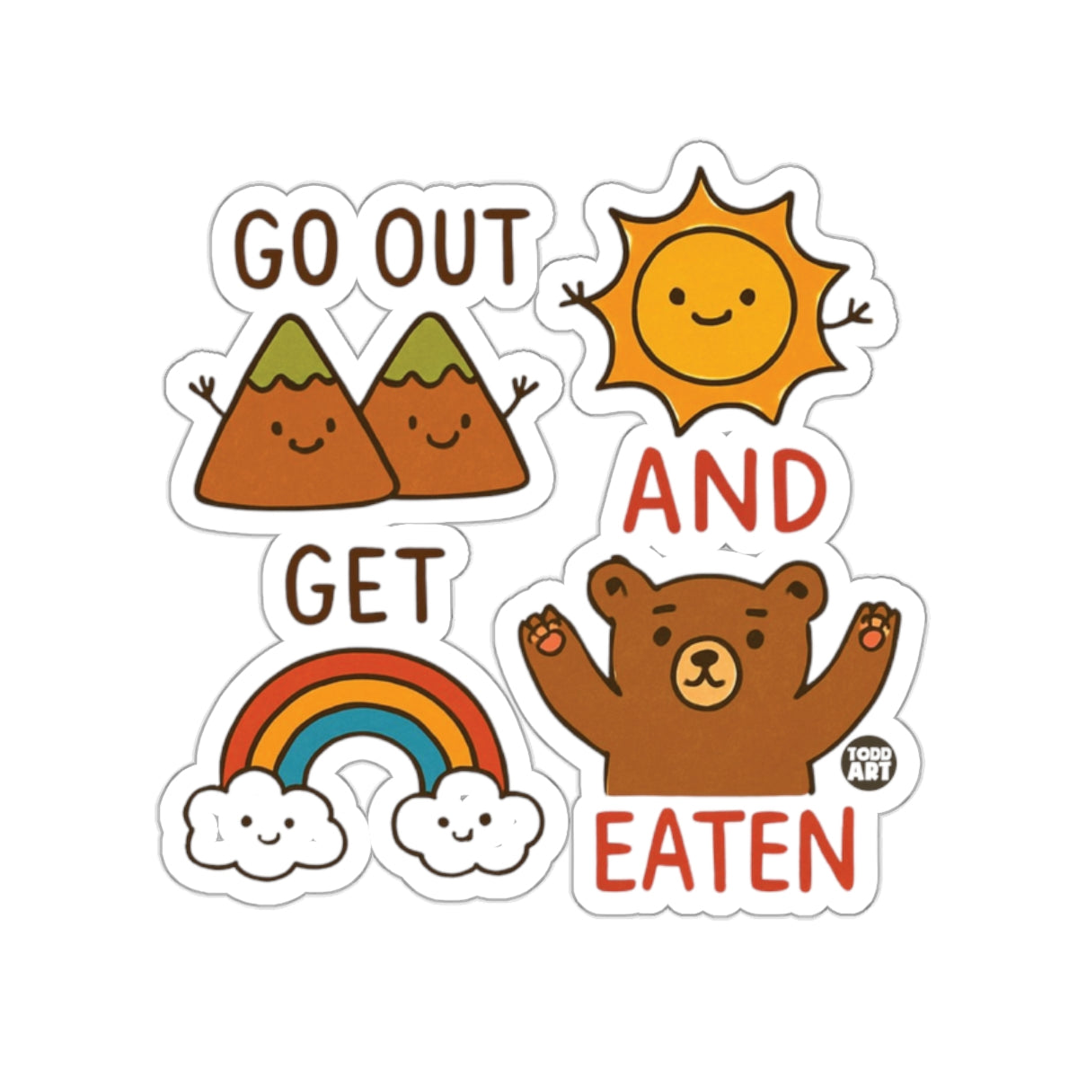 Go Out Get Eaten Funny Bear Mountain Adventure Stickers
