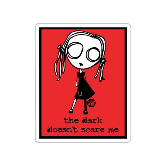 The Dark Doesn't Scare Me Art Print Sticker