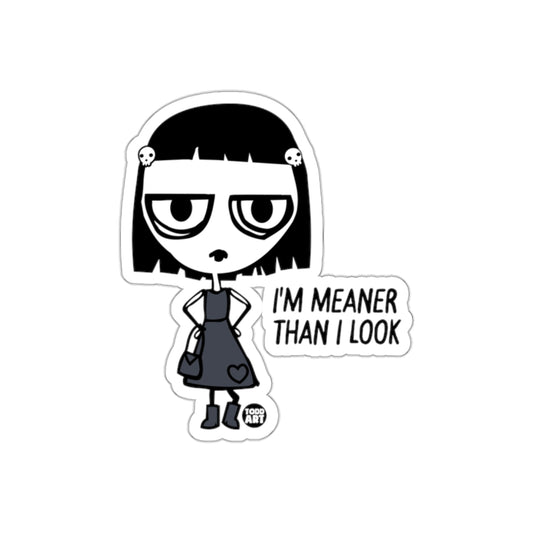 I'm Meaner Than I Look Sticker for unique style