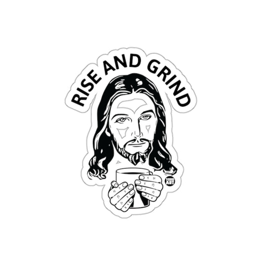 Rise And Grind Jesus With Coffee Sticker