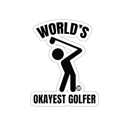 World's Okayest Golfer Fun Golfing Design Black Text Stickers