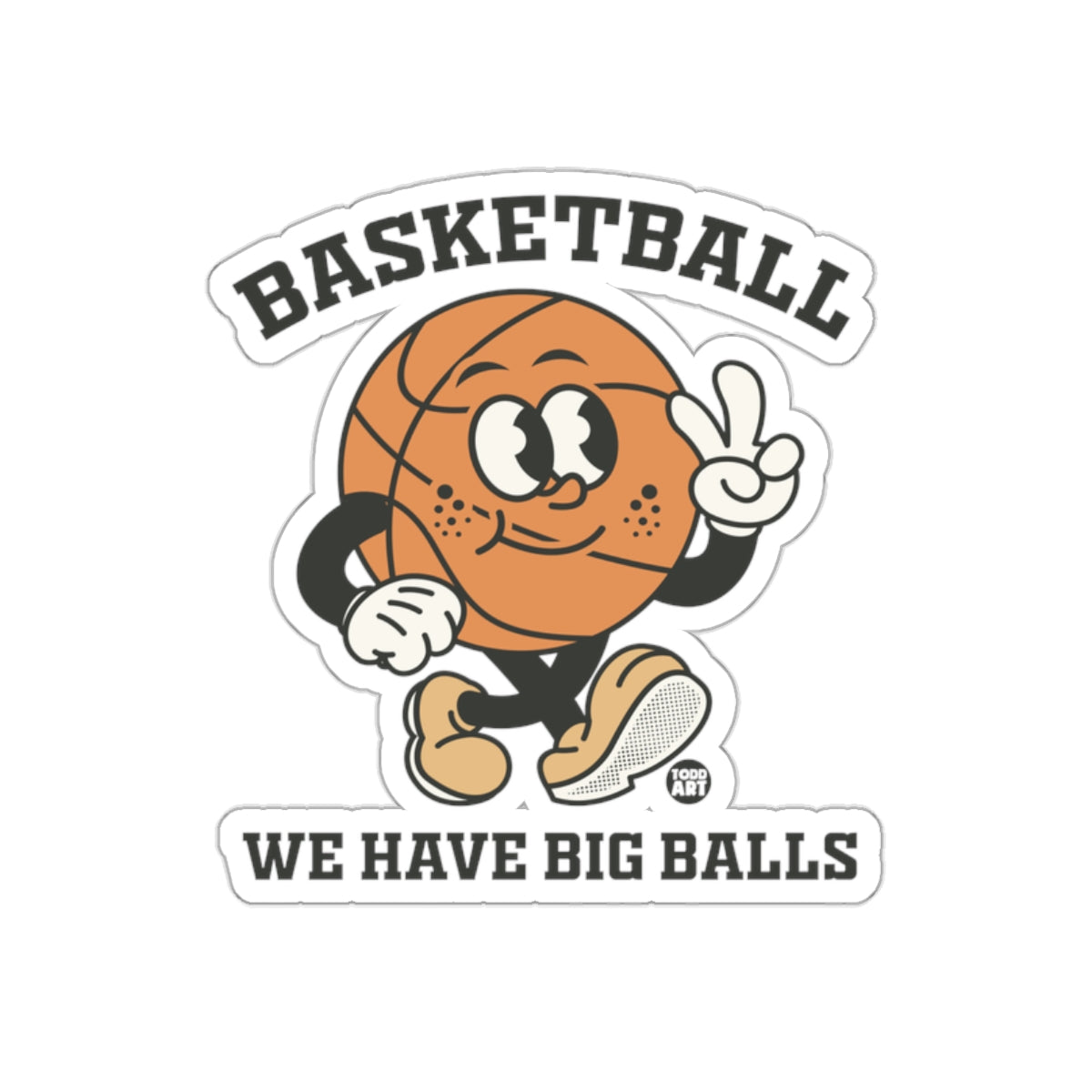 Basketball Cartoon We Have Big Balls Illustrated Stickers