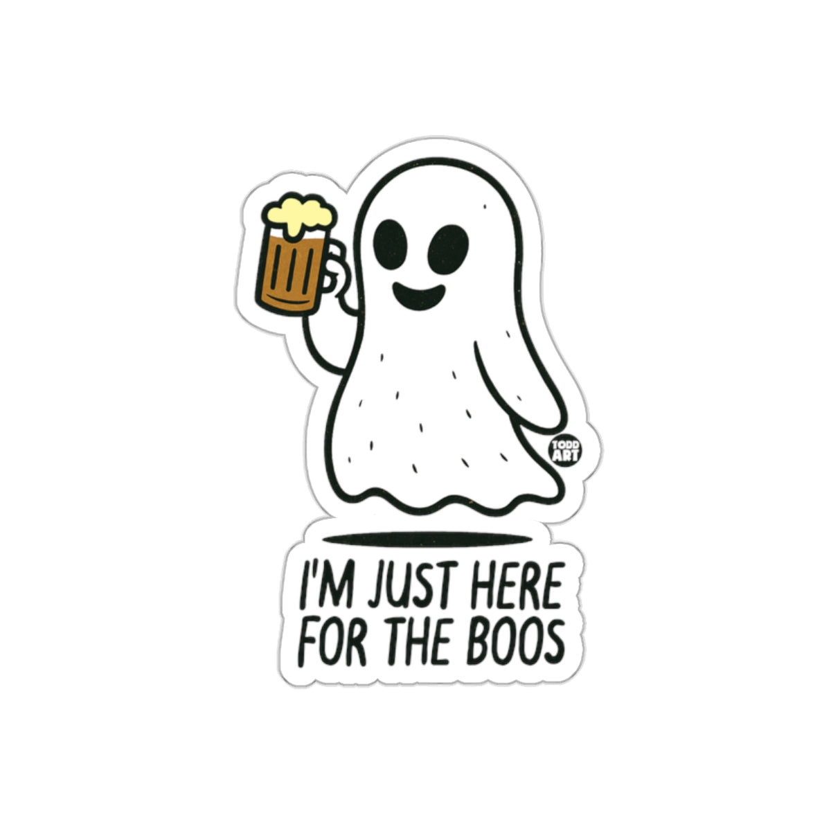I'm Just Here For The Boos Ghost Sticker Product