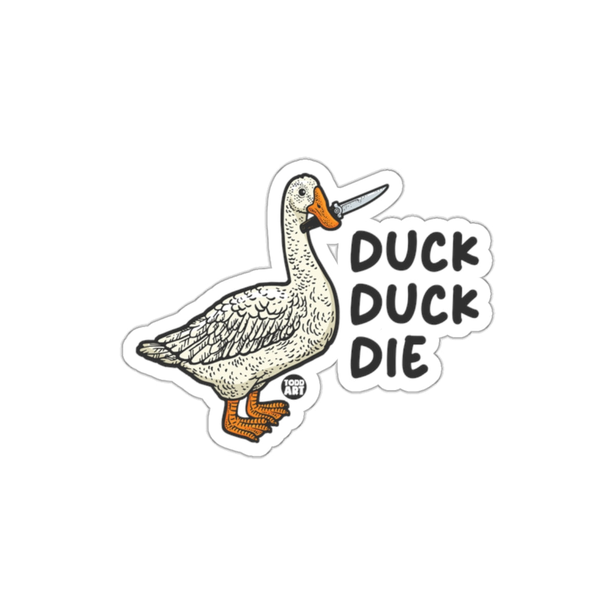 Duck Duck Die Duck Design Sticker for Various Uses