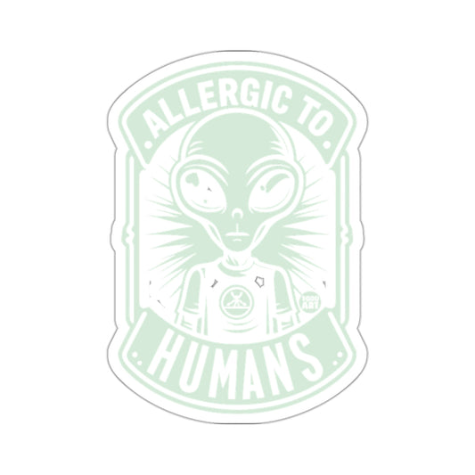 Allergic To Humans Funny Alien Graphic Sticker